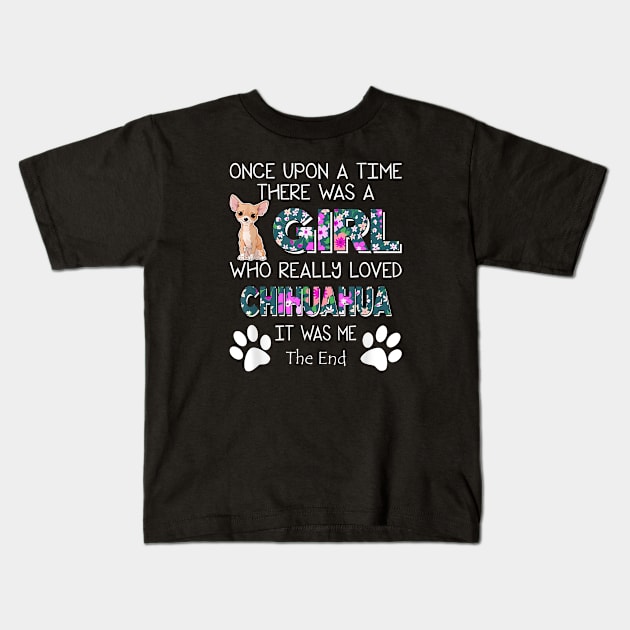 Was A Girl Who Really Loved Chihuahua Kids T-Shirt by Greatmanthan
